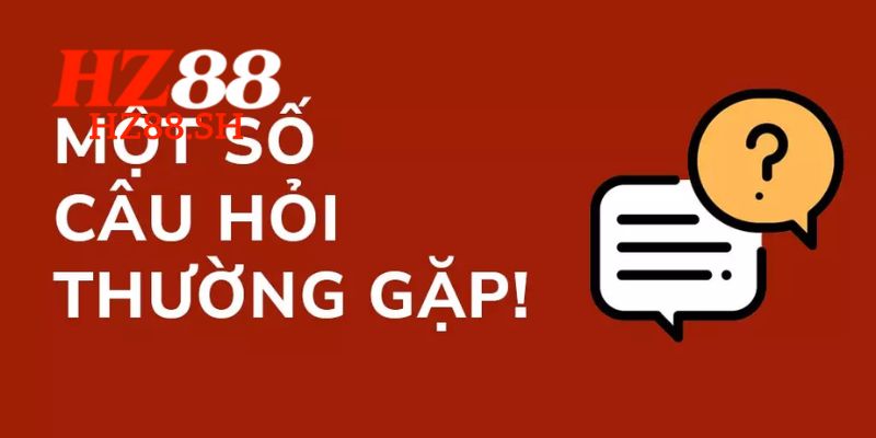 Câu hỏi thường gặp – Bí quyết thành công khi tham gia HZ88 3 Lợi ích khi người chơi biết đến chuyên mục giải đáp những thắc mắc thường gặp tại nhà cái HZ88